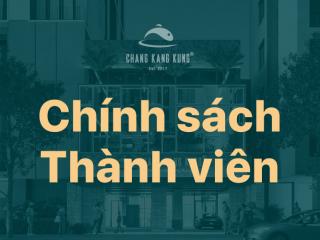 ✨ TRẢI NGHIỆM ĐẶC QUYỀN CHO KHÁCH HÀNG THÀNH VIÊN CHANG KANG KUNG ✨